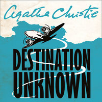 Destination Unknown - Agatha Christie