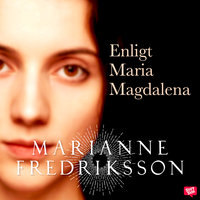 Enligt Maria Magdalena - Marianne Fredriksson