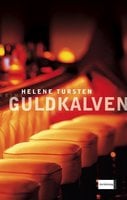 Guldkalven - Helene Tursten