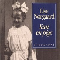 Kun en pige - Lise Nørgaard