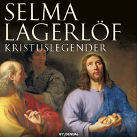 Kristuslegender - Selma Lagerlöf