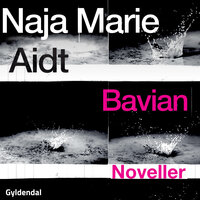 Bavian: Noveller - Naja Marie Aidt