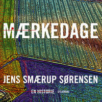 Mærkedage: En historie - Jens Smærup Sørensen