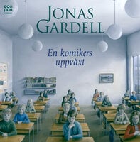 En komikers uppväxt - Jonas Gardell