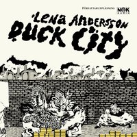 Duck City - Lena Andersson