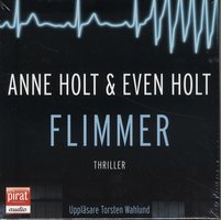 Flimmer - Anne Holt, Even Holt