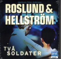 Två soldater - Anders Roslund, Börge Hellström