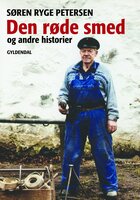 Den røde smed og andre historier - Søren Ryge Petersen