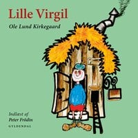 Lille Virgil: Indlæst af Peter Frödin - Ole Lund Kirkegaard