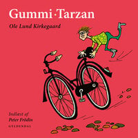 Gummi-Tarzan: Indlæst af Peter Frödin - Ole Lund Kirkegaard