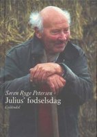 Julius' fødselsdag: Og andre historier - Søren Ryge Petersen