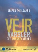 Vejrvarsler der måske virker - Jesper Theilgaard