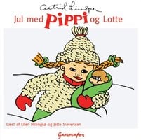 Jul med Pippi og Lotte - Astrid Lindgren