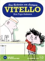 Fire historier om drengen Vitello - Kim Fupz Aakeson