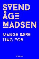 Mange sære ting for - Svend Åge Madsen