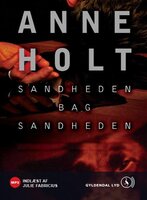 Sandheden bag sandheden - Anne Holt