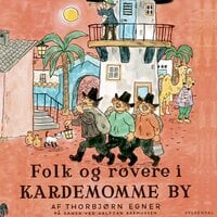 Historier og sange fra Folk og røvere i Kardemomme By - Thorbjørn Egner