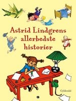 Astrid Lindgrens allerbedste historier - Astrid Lindgren