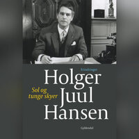 Sol og tunge skyer: Erindringer - Holger Juul Hansen