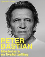 Mesterlære: En livsfortælling - Peter Bastian