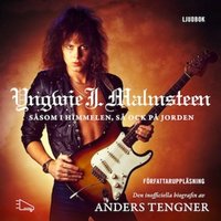 Yngwie J. Malmsteen - Såsom i himmelen, så ock på jorden - Anders Tengner