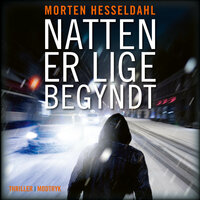 Natten er lige begyndt - Morten Hesseldahl