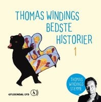 Thomas Windings bedste historier 1: Udvalgte historier fra Den store Thomas Winding - Thomas Winding