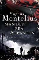Manden fra Albanien - Magnus Montelius