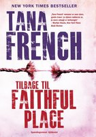 Tilbage til Faithful Place - Tana French