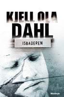 Isbaderen - Kjell Ola Dahl