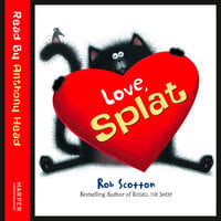 Love, Splat - Rob Scotton