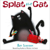 Splat The Cat - Rob Scotton