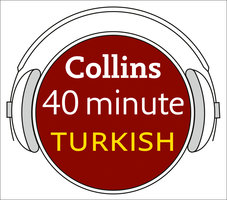 Turkish in 40 Minutes - Collins Dictionaries