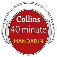 Mandarin in 40 Minutes - Collins Dictionaries
