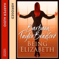 Being Elizabeth - Barbara Taylor Bradford