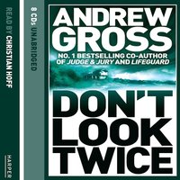 Don’t Look Twice - Andrew Gross