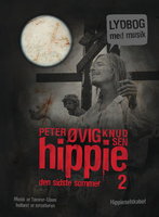 Hippie 2 Lydbog med musik: Den sidste sommer - Peter Øvig Knudsen
