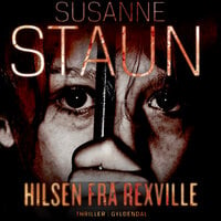 Hilsen fra Rexville - Susanne Staun
