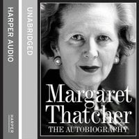 Margaret Thatcher: The Autobiography - Margaret Thatcher
