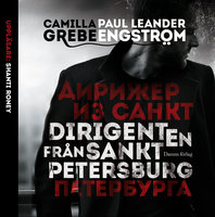 Dirigenten från S:t Petersburg - Camilla Grebe, Paul Leander-Engström, Leander-Engström Paul Grebe Camilla