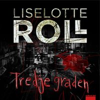 Tredje graden - Liselotte Roll