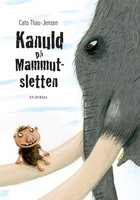 Kanuld på Mammutsletten - Cato Thau-Jensen