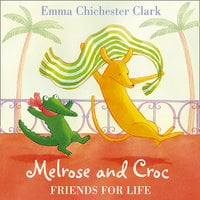 Friends for Life - Emma Chichester Clark