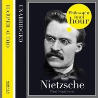 Nietzsche: Philosophy in an Hour - Paul Strathern