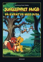 Jungledyret Hugo - på eventyr med Rita - Flemming Quist Møller