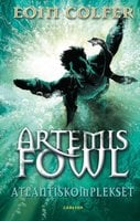 Artemis Fowl 7 – Atlantiskomplekset - Eoin Colfer