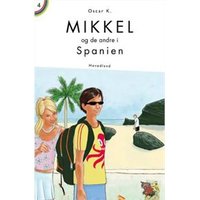 Mikkel og de andre i Spanien - Oscar K.