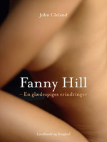 Fanny Hill - en glædespiges erindringer - John Cleland