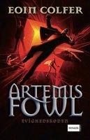 Artemis Fowl 3 - Evighedskoden - Eoin Colfer