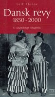 Dansk Revy 1850-2000 - et uhøjtideligt tilbageblik - Leif Plenov